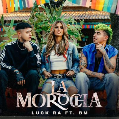 La Morocha By Luck Ra, BM's cover