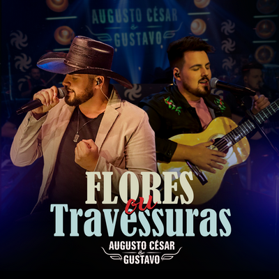 Flores ou Travessuras By Augusto César & Gustavo's cover