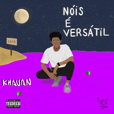 Nóis É Versátil By Khauan's cover