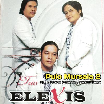 PULO MURSALA 2 By Elexis Trio's cover
