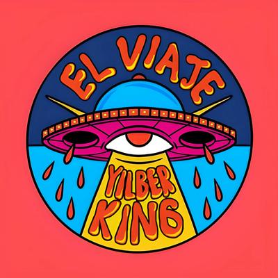 El Viaje By Yilberking's cover