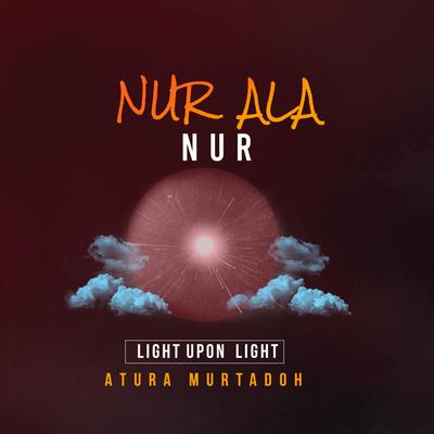 NUR ALA NUR(LIGH UPON LIGHT)'s cover