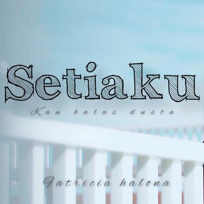 Setiaku Kau Balas Dusta's cover