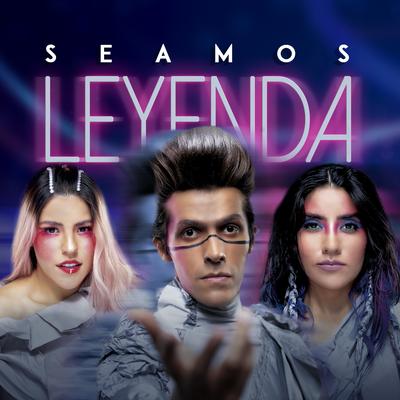 Seamos Leyenda's cover