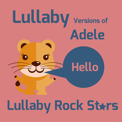 Lullaby Versions of Adele's cover