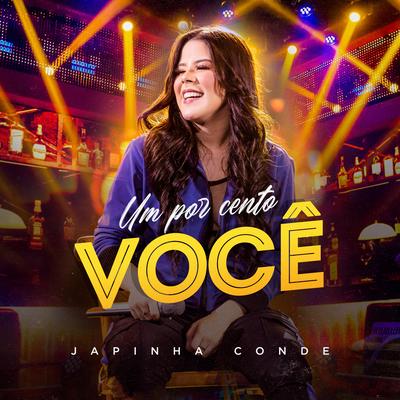 Um por Cento Você By Japinha Conde's cover