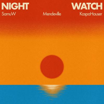 Night Watch By SamuW, Mendeville, KaspaHauser's cover