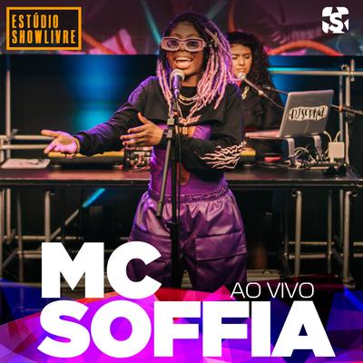 Mc Soffia no Estúdio Showlivre (Ao Vivo)'s cover