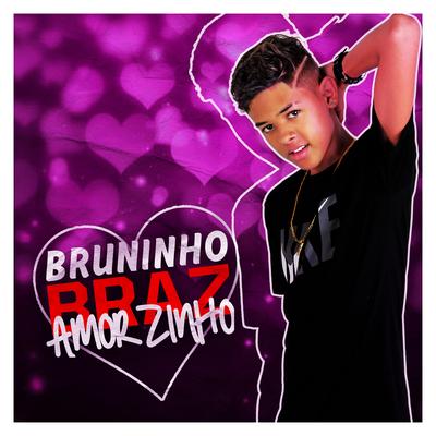 Amorzinho By Bruninho Braz's cover