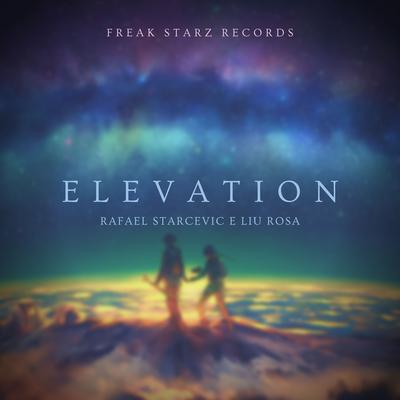 Elevation By Rafael Starcevic, Liu Rosa's cover