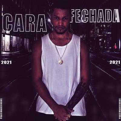 Cara Fechada By Mc Xodozinho's cover