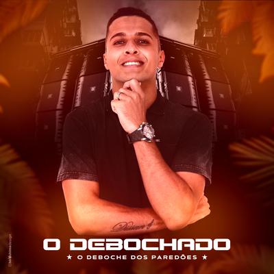 Eu Falei Pros Meus Mano By O Debochado's cover