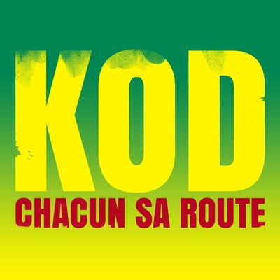 Chacun sa route By KOD's cover