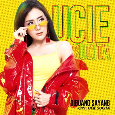 Dibuang Sayang By Ucie Sucita's cover