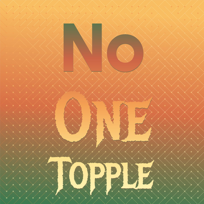 No one Topple By Lalisa Oved's cover