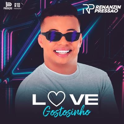 Love Gostosinho By Renanzin Pressão's cover