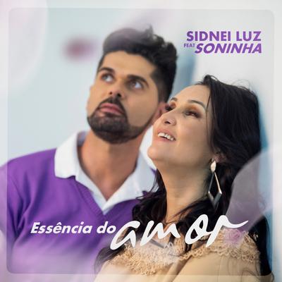 Essência do Amor By Soninha, Sid Luz's cover