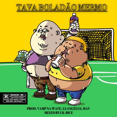 Tava Boladão Mermo By baby internet, Paulin Shawty, vampnawave's cover