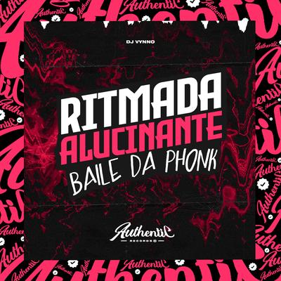 Ritmada Alucinante - Baile Phonk's cover