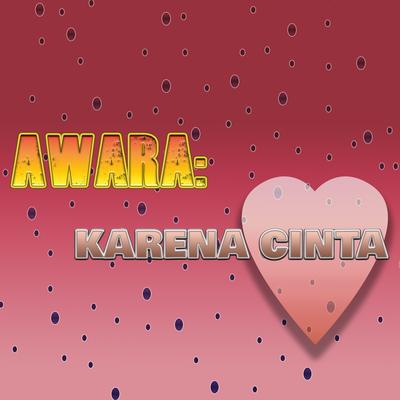 Awara: Karena Cinta's cover