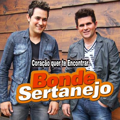 Coração Quer Te Encontrar By Bonde Sertanejo, Alex e Iran's cover