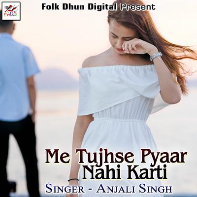 Me Tujhse Pyaar Nahi Karti's cover