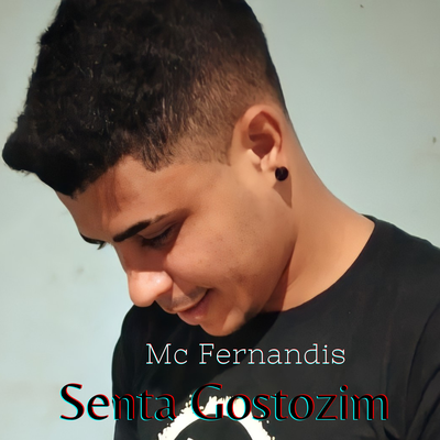 Senta Gostozim By Mc Fernandis, DjPablo MG's cover