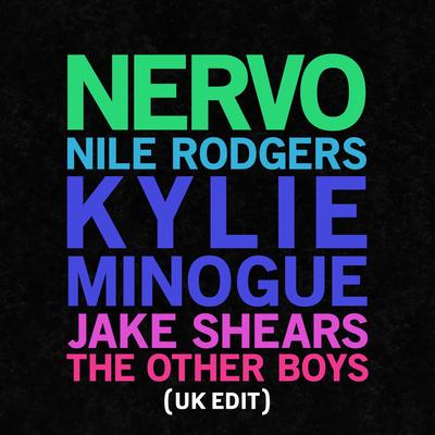 The Other Boys (UK Edit) (feat. Kylie Minogue, Jake Shears & Nile Rodgers) By Kylie Minogue, Nile Rodgers, Jake Shears, NERVO's cover