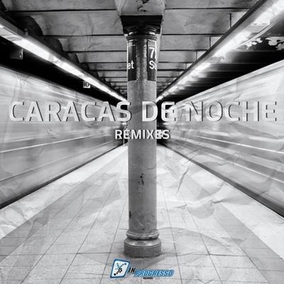 Caracas de Noche (Javith, Albert Delgado Remix)'s cover