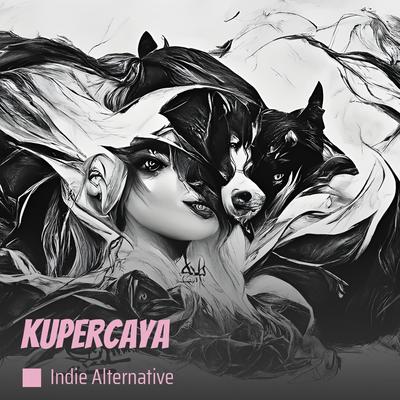 Kupercaya By Indie Alternative's cover