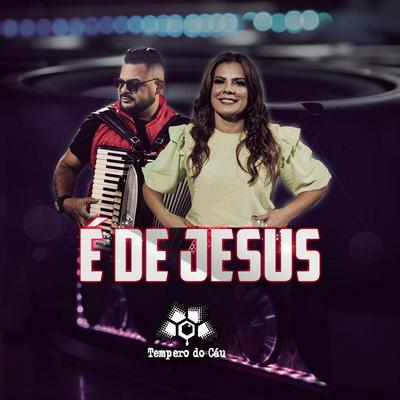 É de Jesus By Tempero do Céu's cover