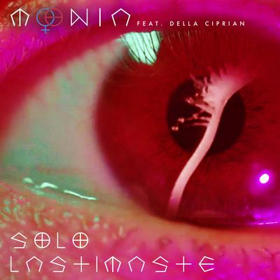 Solo Lastimaste By Mœnia, Della Ciprian's cover