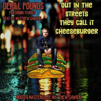 Out in the Streets They Call It Cheeseburger's cover