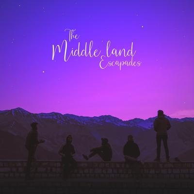 The Middle Land Escapades's cover