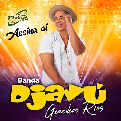 Assina Aí By Banda Djavú, Geandson Rios's cover