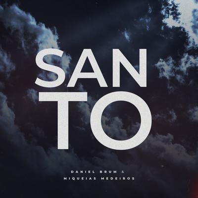 Santo By Daniel Brum, Miquéias Medeiros's cover