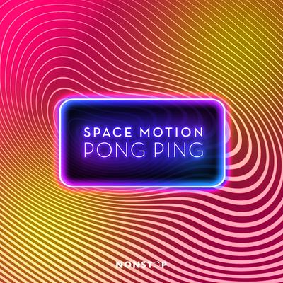 Pong Ping By Space Motion's cover