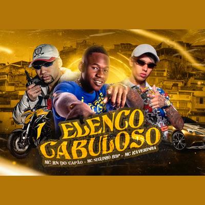 Elenco Cabuloso By MC Neguinho BDP, Mc Kaverinha, DJ David LP's cover