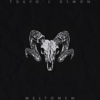 Tokyo`s Demon By meltonew's cover