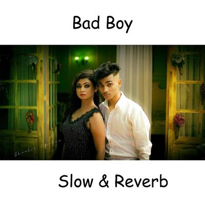 Bad Boy (Slow & Reverb)'s cover