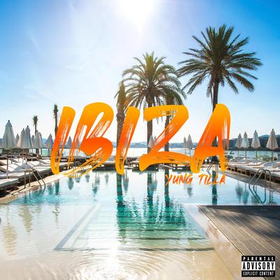 IBIZA By Yung Tilla's cover