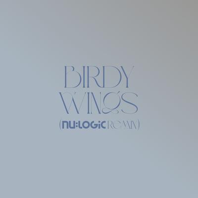 Wings (Nu:Logic Remix) By Birdy's cover