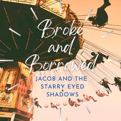 Get Up, Get Up By Jacob and the Starry Eyed Shadows's cover