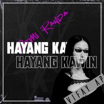 DJ Hayang Kawin's cover