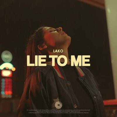 Lie To Me By Lako's cover