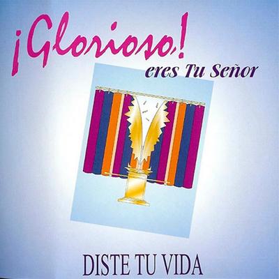 Glorioso Eres Tú Señor's cover