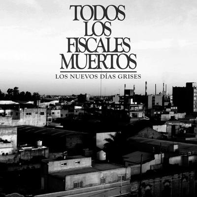 Todos los Fiscales Muertos's cover