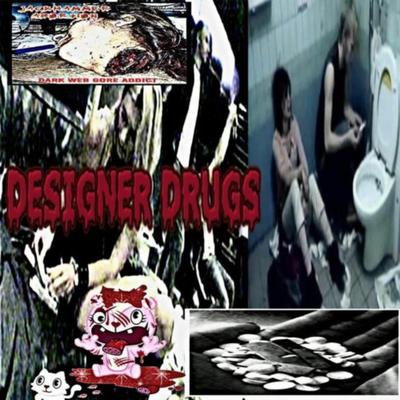 Designer drugz By Vampyx, Kaneda7, Angelmane's cover