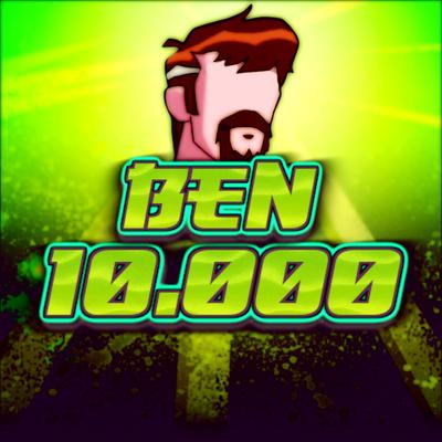 Rap do Ben 10.000 - Não Me Sinto Mais Herói's cover