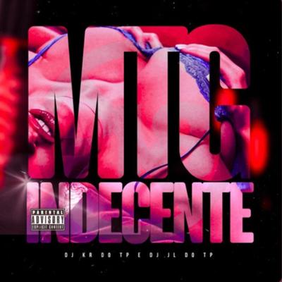 Mega Indecente By DJ KR DO TP, DJ KR's cover